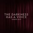 Amber Run - The Darkness Has A Voice
